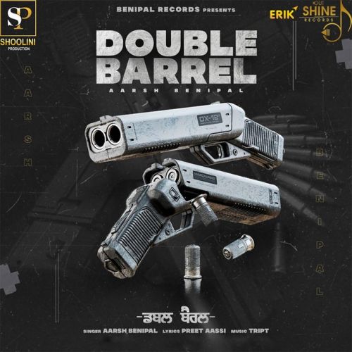 Double Barrel Aarsh Benipal Mp3 Song Download