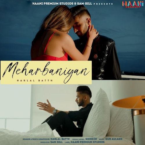 Meharbaniyan Harlal Batth Mp3 Song Download