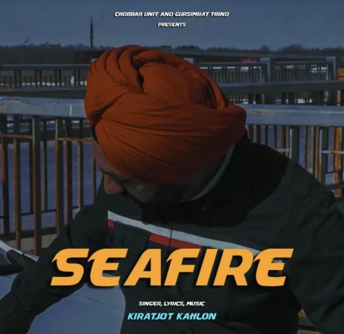 Seafire Kiratjot Kahlon Mp3 Song Download