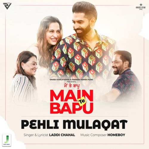 Pehli Mulaqat Laddi Chahal Mp3 Song Download