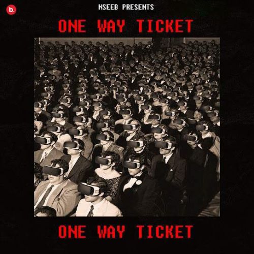 One Way Ticket Nseeb Mp3 Song Download