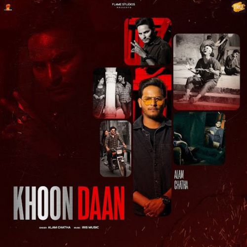 Khoon Daan Alam Chatha Mp3 Song Download