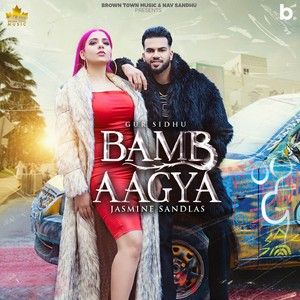Bamb Aagya Gur Sidhu, Jasmine Sandlas Mp3 Song Download