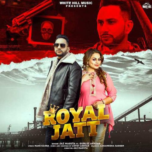 Royal Jatt Jaz Masuta Mp3 Song Download