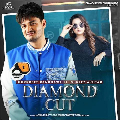 Diamond Cut Gurpreet Randhawa Mp3 Song Download