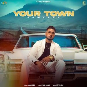 Your Town Samveer Mp3 Song Download