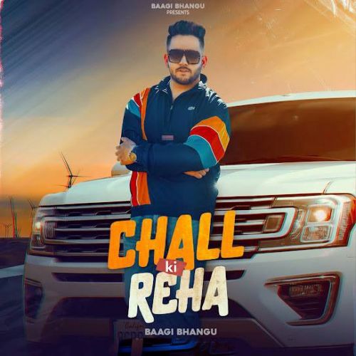 Chall Ki Reha Baagi Bhangu Mp3 Song Download