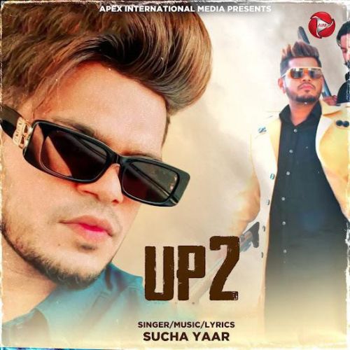 U P 2 Sucha Yaar Mp3 Song Download
