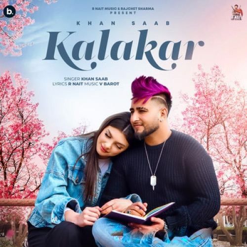 Kalakar Khan Saab Mp3 Song Download