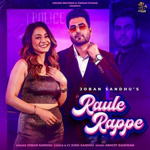 Raule Rappe Joban Sandhu, Deepak Dhillon Mp3 Song Download