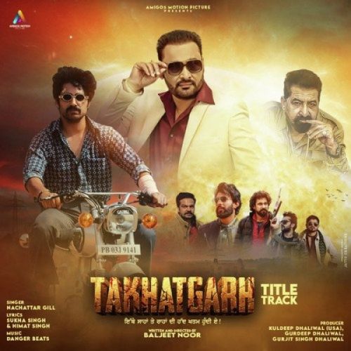 Takhatgarh Nachattar Gill Mp3 Song Download