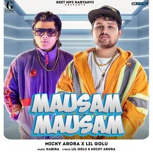 Mausam Mausam Micky Arora, Lil Golu Mp3 Song Download