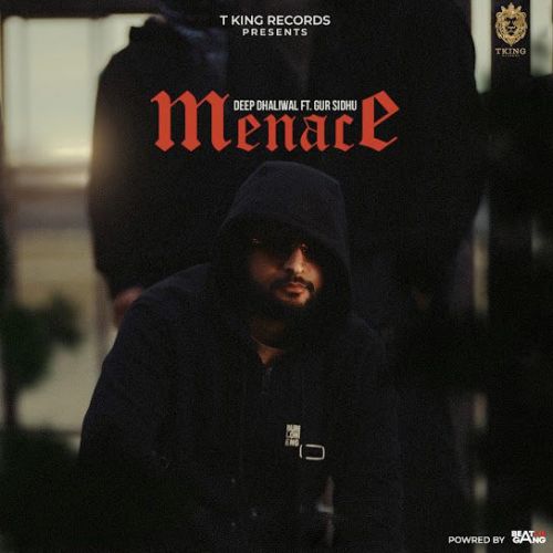 Menace Deep Dhaliwal Mp3 Song Download
