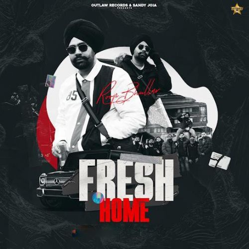 Fresh Home Roop Bhullar Mp3 Song Download