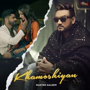 Khamoshiyan Master Saleem Mp3 Song Download
