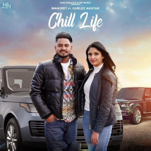 Chill Life Manjeet, Gurlez Akhtar Mp3 Song Download