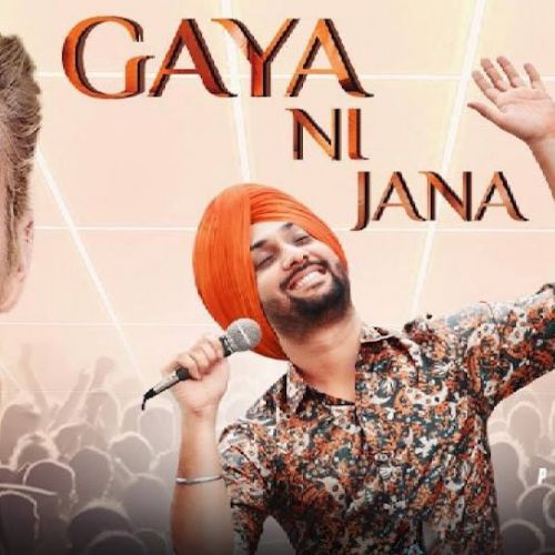 Gaya Ni Jana Preet Singh Mp3 Song Download