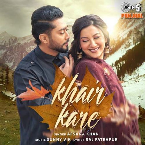 Khair Kare Afsana Khan Mp3 Song Download
