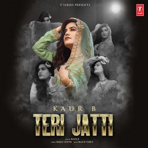 Teri Jatti Kaur B Mp3 Song Download