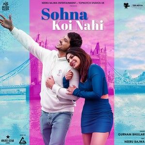 Sohna Koi Nahi Gurnam Bhullar Mp3 Song Download