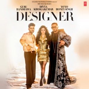 Designer Guru Randhawa, Yo Yo Honey Singh Mp3 Song Download