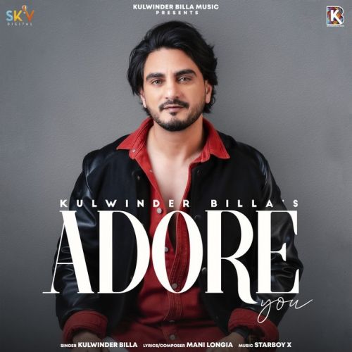 Adore You Kulwinder Billa Mp3 Song Download