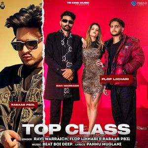 Top Class Ravi Warraich Mp3 Song Download