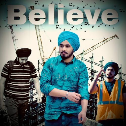 Believe Rapi Dhillon Mp3 Song Download