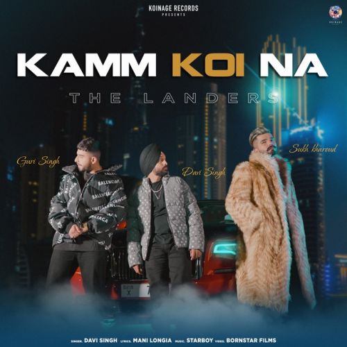 Kamm Koi Na The Landers, Davi Singh Mp3 Song Download
