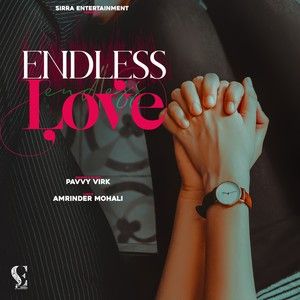 Endless Love Pavvy Virk Mp3 Song Download