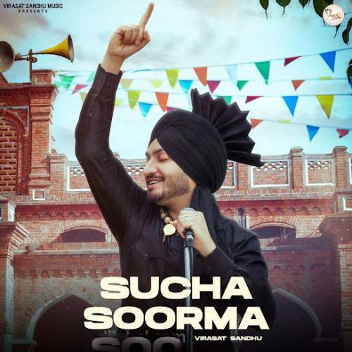 Sucha Soorma Virasat Sandhu Mp3 Song Download