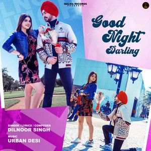 Good Night Darling Dilnoor Singh Mp3 Song Download