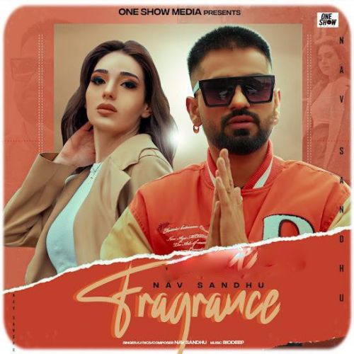 Fragrance Nav Sandhu Mp3 Song Download