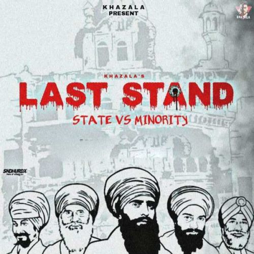 Last Stand Khazala, Manpreet Hans Mp3 Song Download