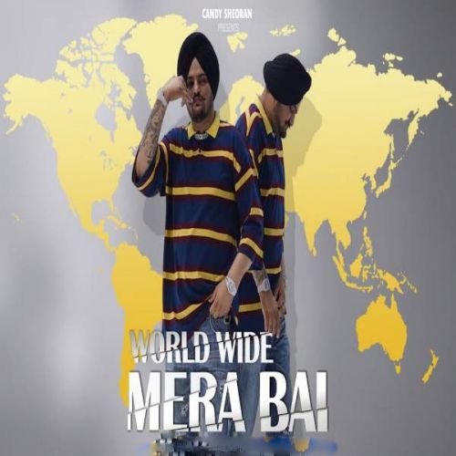WorldWide Mera Bai - Tribute To Sidhu Moose Wala Candy Sheoran Mp3 Song Download