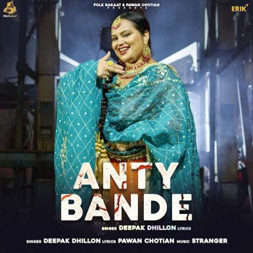 Anty Bande Deepak Dhillon Mp3 Song Download