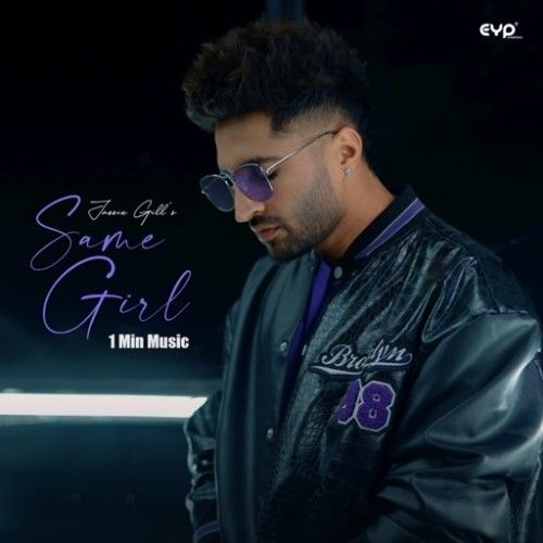 Same Girl (1 Min Music) Jassie Gill Mp3 Song Download