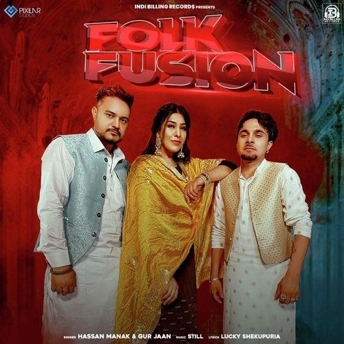 Folk Fusion Hassan Manak, Gur Jaan Mp3 Song Download