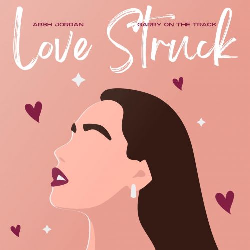 Love Struck Arsh Jordan Mp3 Song Download