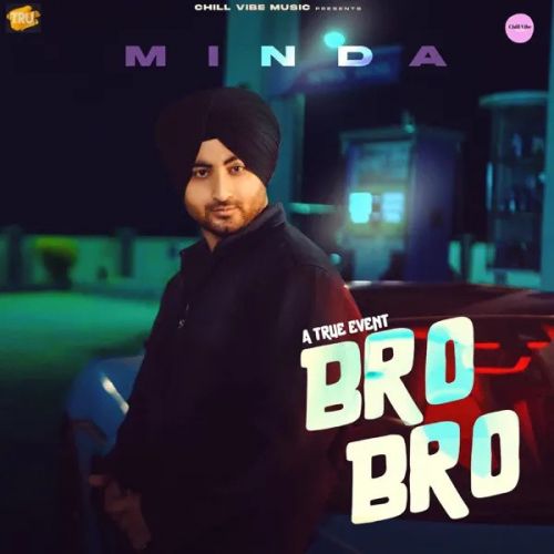 Bro Bro Minda Mp3 Song Download
