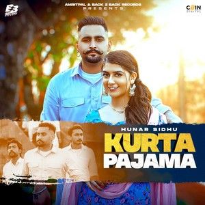 Kurta Pajama Hunar Sidhu Mp3 Song Download