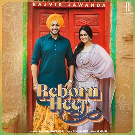 Reborn Heer Rajvir Jawanda Mp3 Song Download