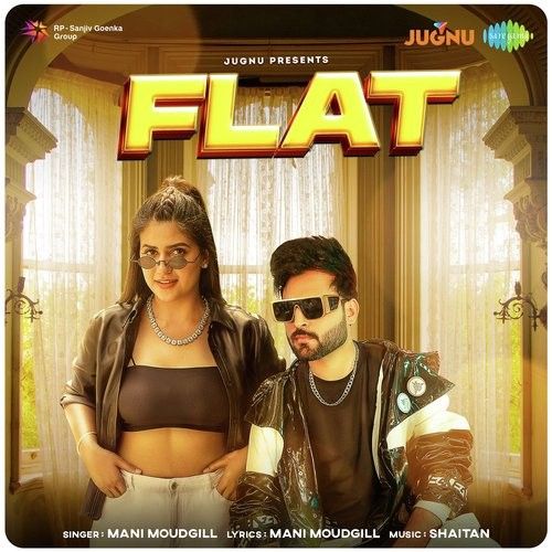 Flat Mani Moudgill Mp3 Song Download