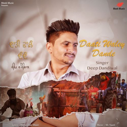 Daati Wale Dande Deep Dandiwal Mp3 Song Download