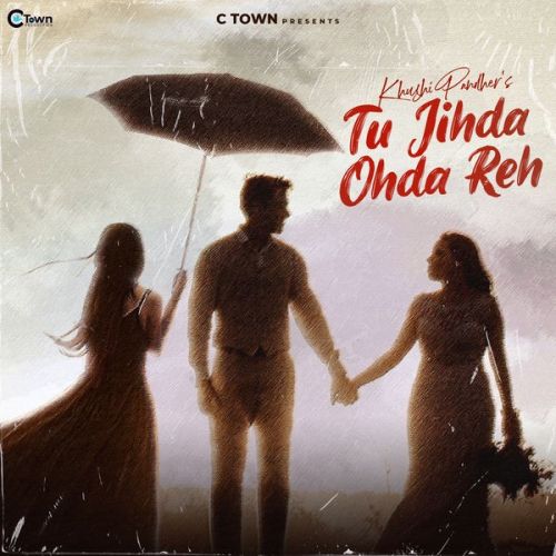 Tu Jihda Ohda Reh Khushi Pandher Mp3 Song Download