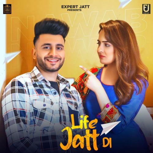 Life Jatt Di Nawab, Navianaa Mp3 Song Download