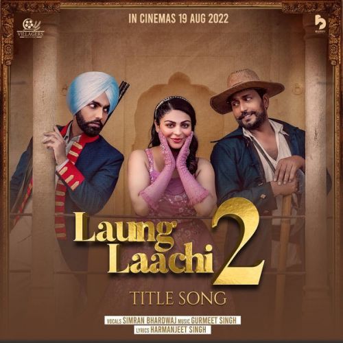Laung Laachi 2 Simran Bhardwaj Mp3 Song Download