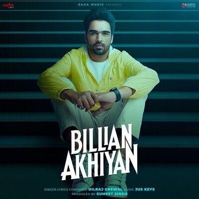 Billian Akhiyan Dilraj Grewal Mp3 Song Download