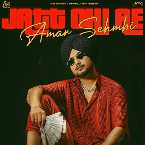 Jatt Ohi Ae Amar Sehmbi Mp3 Song Download