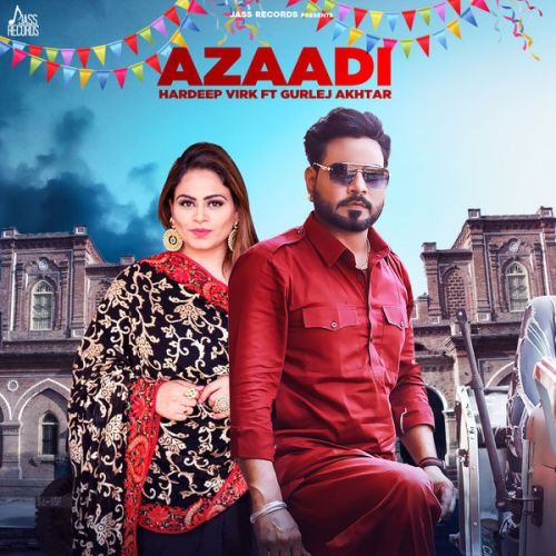 Azaadi Hardeep Virk Mp3 Song Download